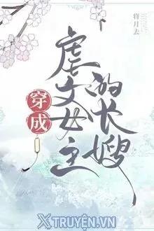 Xuyên Thành Chị Dâu Của Nữ Chính Trong Truyện Ngược