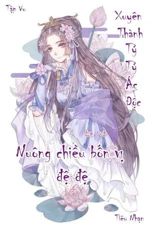 Truyện Xuyên Thành Tỷ Tỷ Ác Độc, Nuông Chiều Bốn Vị Đệ Đệ - Tập Vu