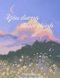 Truyện Yêu Đương Đoan Chính - Tây Tây Đặc