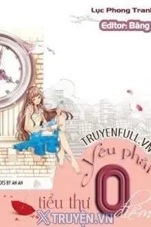 Truyện Yêu Phải Tiểu Thư 0 Điểm - Lục Phong Tranh