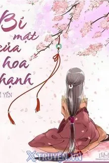 Truyện Bí Mật Của Hoa Hạnh - Phi Yến