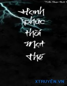 Truyện Hạnh Phúc Thời Mạt Thế - Tiểu Thạc Thử 5030