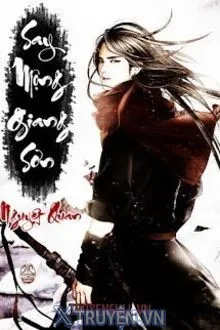 Truyện Say Mộng Giang Sơn - Nguyệt Quan