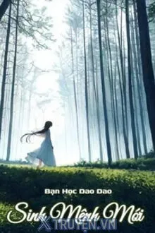 Truyện Sinh Mệnh Mới - Bạn Học Dao Dao