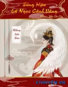 Truyện Sủng Hậu Lá Ngọc Cành Vàng - Đằng Lộc Sơn