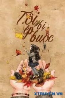 Truyện Ta Bị Ép Buộc - Linh Lạc Thành Nê