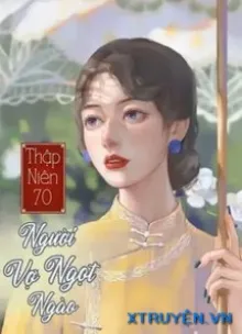 Thập Niên 70 Ngọt Ngào