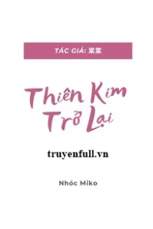 Truyện Thiên Kim Trở Lại - Zhihu/Đường Đường