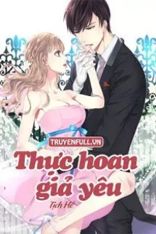 Truyện Thực Hoan Giả Yêu - Tịch Hề