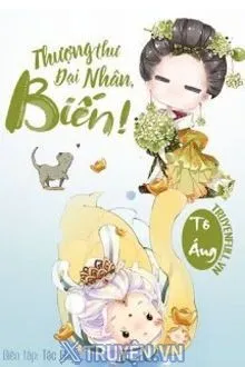 Truyện Thượng Thư Đại Nhân, Biến! - Tô Áng