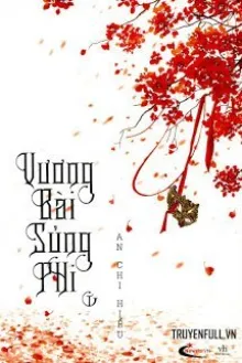 Truyện Vương Bài Sủng Phi - An Chi Hiểu