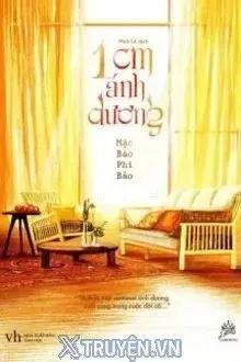 Truyện 1 Cm Ánh Dương - Mặc Bảo Phi Bảo