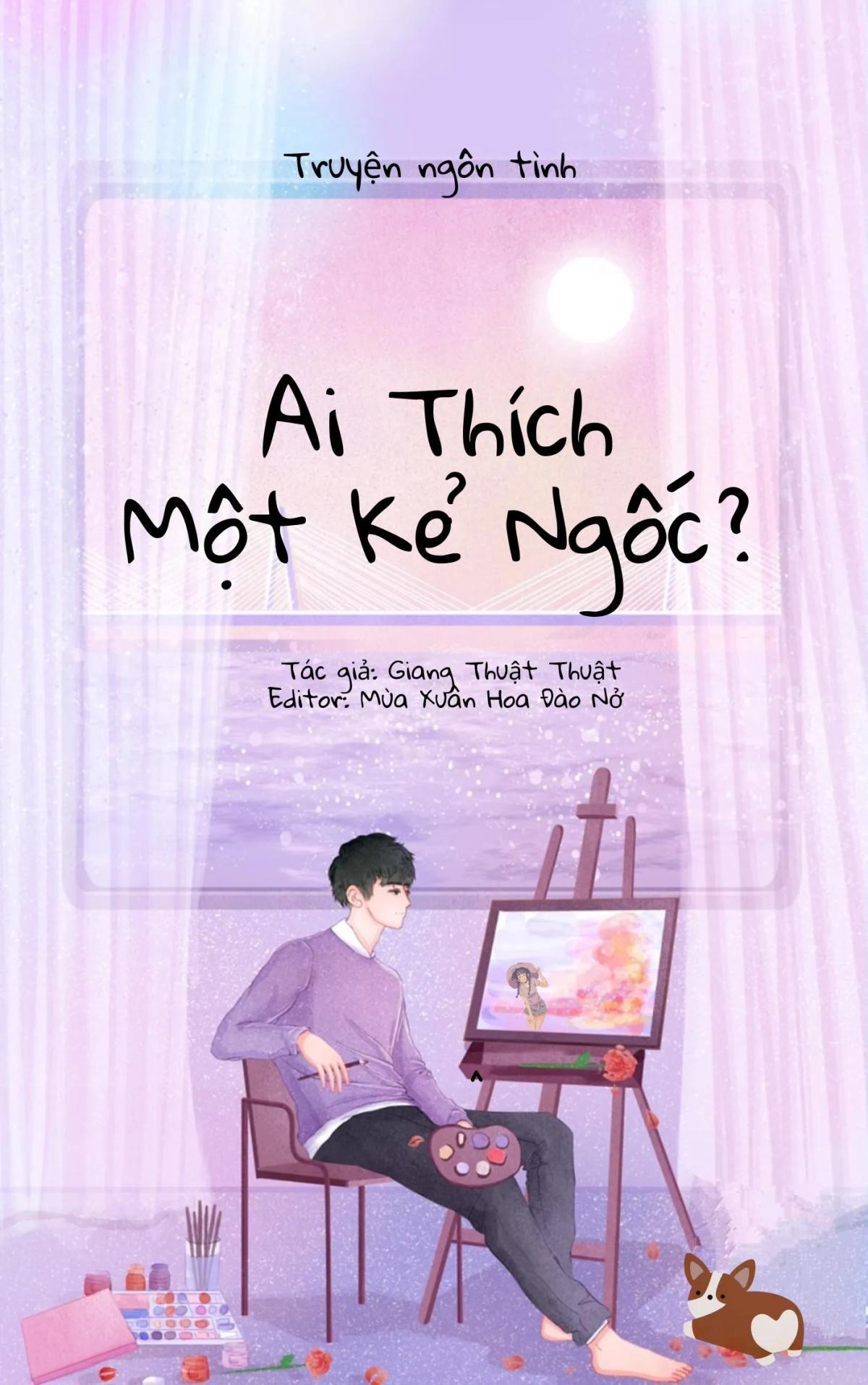 Truyện Ai Thích Một Kẻ Ngốc - Giang Thuật Thuật