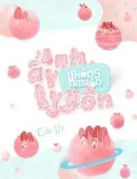 Truyện Anh Ấy Không Muốn Ly Hôn! - Cửu Hy