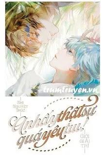 Truyện Anh Ấy Thực Sự Quá Yêu Tôi - Nhị Nguyệt Trúc