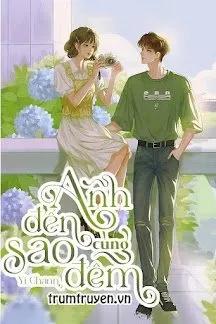 Truyện Anh Đến Cùng Sao Đêm - Yi Chann