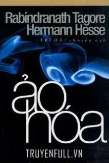 Truyện Ảo Hóa - Hermann Hesse