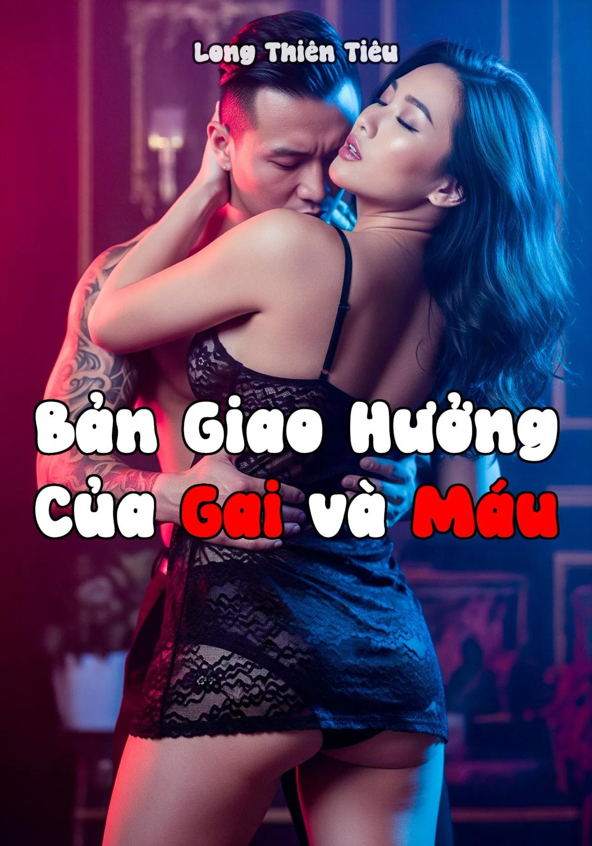 Truyện Bản Giao Hưởng Của Gai và Máu - Long Thiên Tiêu