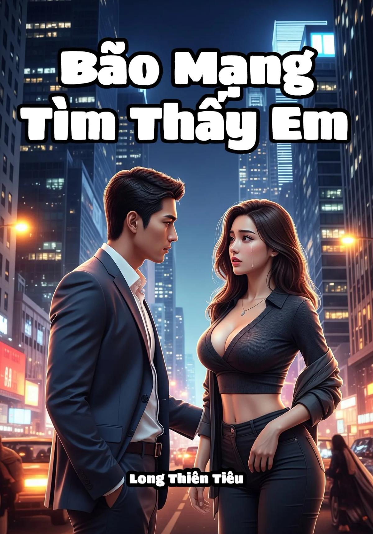 Truyện Bão Mạng Tìm Thấy Em - Long Thiên Tiêu