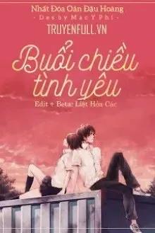 Truyện Buổi Chiều Tình Yêu - Nhất Đóa Ỏan Đậu Hoàng