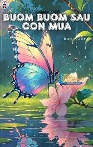 Truyện Bươm Bướm Sau Cơn Mưa - Truyện Chữ - Mạnh Ngũ Nguyệt