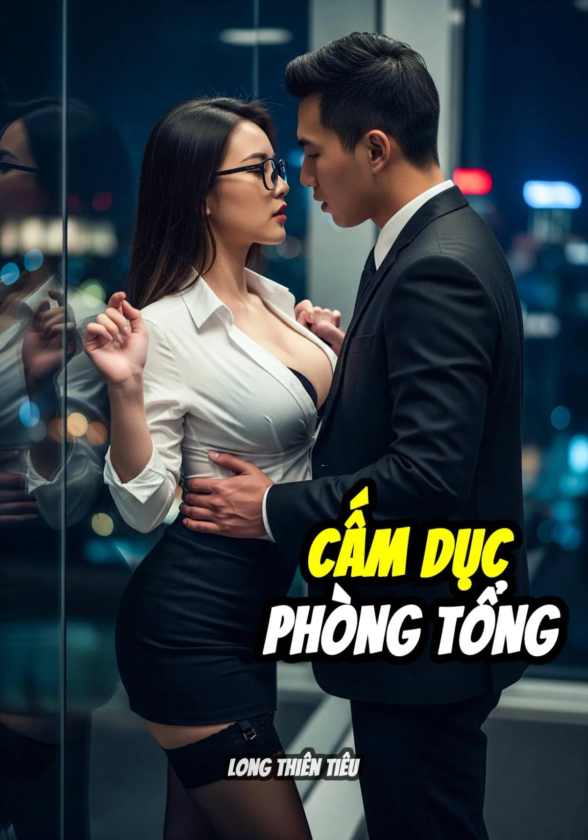 Truyện CẤM DỤC PHÒNG TỔNG - Long Thiên Tiêu