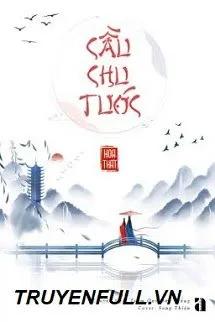 Truyện Cầu Chu Tước - Họa Thất