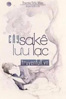 Truyện Cây Sa Kê Lưu Lạc - Trương Tiểu Nhàn