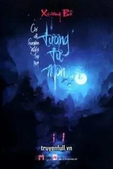 Truyện Chí Dị Huyền Nghi Hệ Liệt: Tương Tư Môn - Xương Bồ