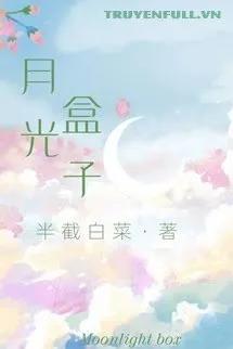 Truyện Chiếc Hộp Ánh Trăng - Bán Tiệt Bạch Thái