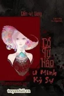 Truyện Cổ Tự Hào 1: U Minh Kỷ Sự - Cẩm Vị Ương