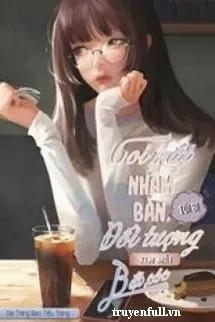 Truyện Coi Mắt Đi Nhầm Bàn, Ta Bị Đối Tượng Hẹn Hò Bắt Cóc - Đại Tràng Bao Tiểu Tràng