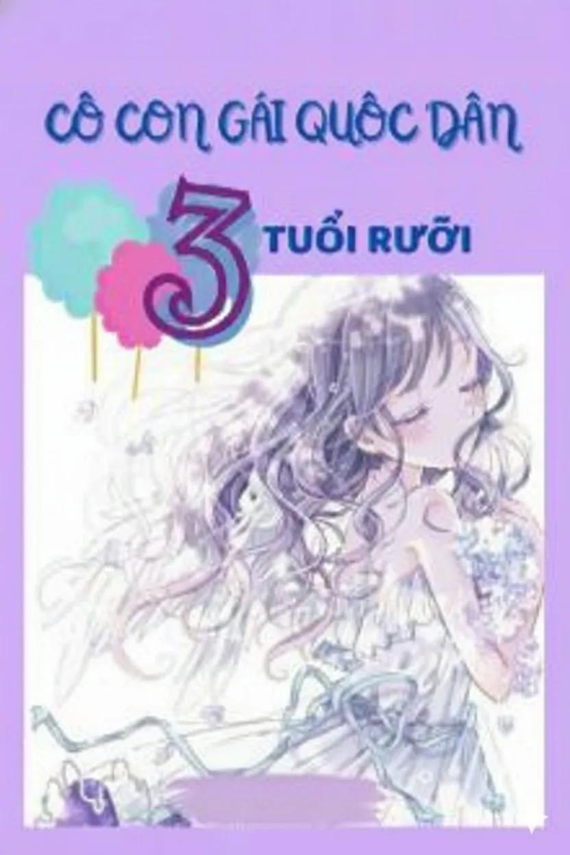 Truyện Con Gái Quốc Dân Ba Tuổi Rưỡi - DatNguyen