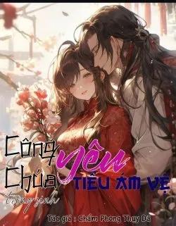 Truyện Công Chúa Trọng Sinh Chỉ Yêu Tiểu Ám Vệ - Chẩm Phong Thụy Dã