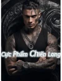 Truyện Cực Phẩm Chiến Long - Lý Quân - Mèo Yêu Thành Tinh