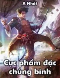 Truyện Cực phẩm đặc chủng binh - Tô Vũ - A Nhất