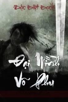 Truyện Đại Minh Võ Phu - Đặc Biệt Bạch