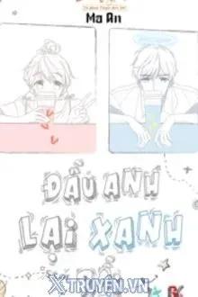 Truyện Đầu Anh Lại Xanh Rồi - Ma An