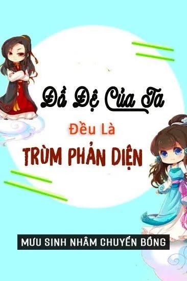 Truyện Đồ Đệ Của Ta Đều Là Trùm Phản Diện - Mưu Sinh Nhâm Chuyển Bồng