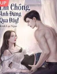 Truyện Em Chồng Anh Đừng Qua Đây - Khả Hân - Truyện full tác giả: Kình Lạc Ngạn - Kình Lạc Ngạn