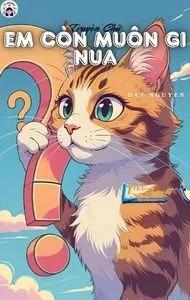 Truyện Em Còn Muốn Gì Nữa? - Khuyết Danh