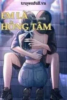 Truyện Em Là Hồng Tâm - TiSa Nguyễn