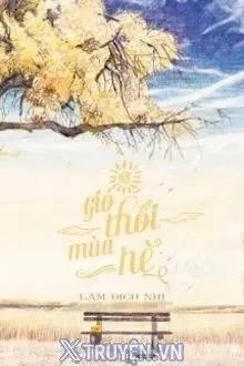 Truyện Gió Thổi Mùa Hè - Lâm Địch Nhi