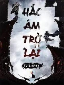 Truyện Hắc Ám Trở Lại - Toiladat
