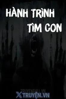 Truyện Hành Trình Tìm Con - Vô Danh
