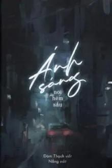 Truyện Hẻm Sâu Có Ánh Sáng - Đàm Thạch