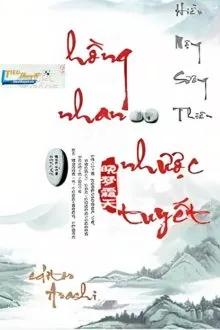 Truyện Hồng Nhan Nhược Tuyết - Hiểu Mộng Sương Thiên - Hiểu Mộng Sương Thiên