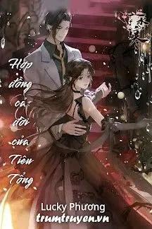 Truyện Hợp Đồng Cả Đời Của Tiêu Tổng - Lucky Phương