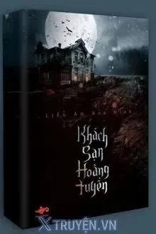 Truyện Khách Sạn Hoàng Tuyền - Liễu Ám Hoa Minh