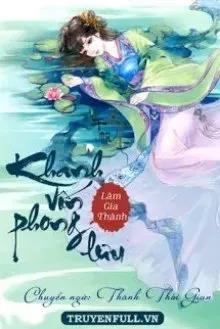Truyện Khanh Vốn Phong Lưu - Lâm Gia Thành